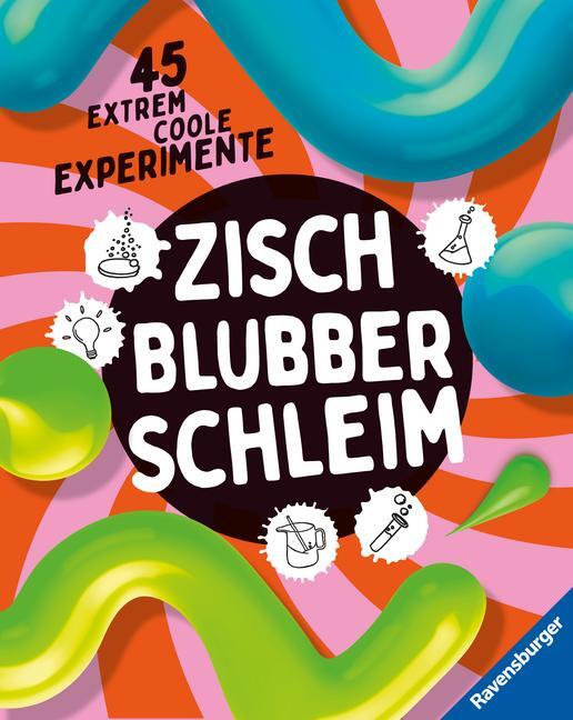 Cover: 9783473480630 | Zisch, Blubber, Schleim - naturwissenschaftliche Experimente mit...