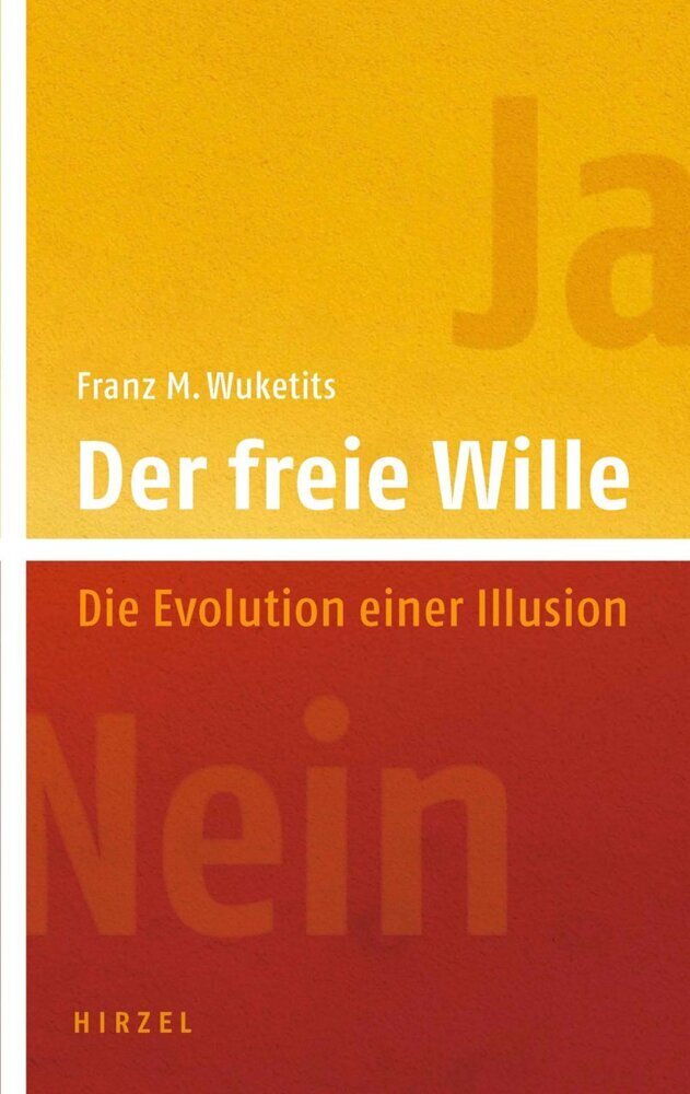 Cover: 9783777615097 | Der freie Wille | Die Evolution einer Illusion | Franz M Wuketits