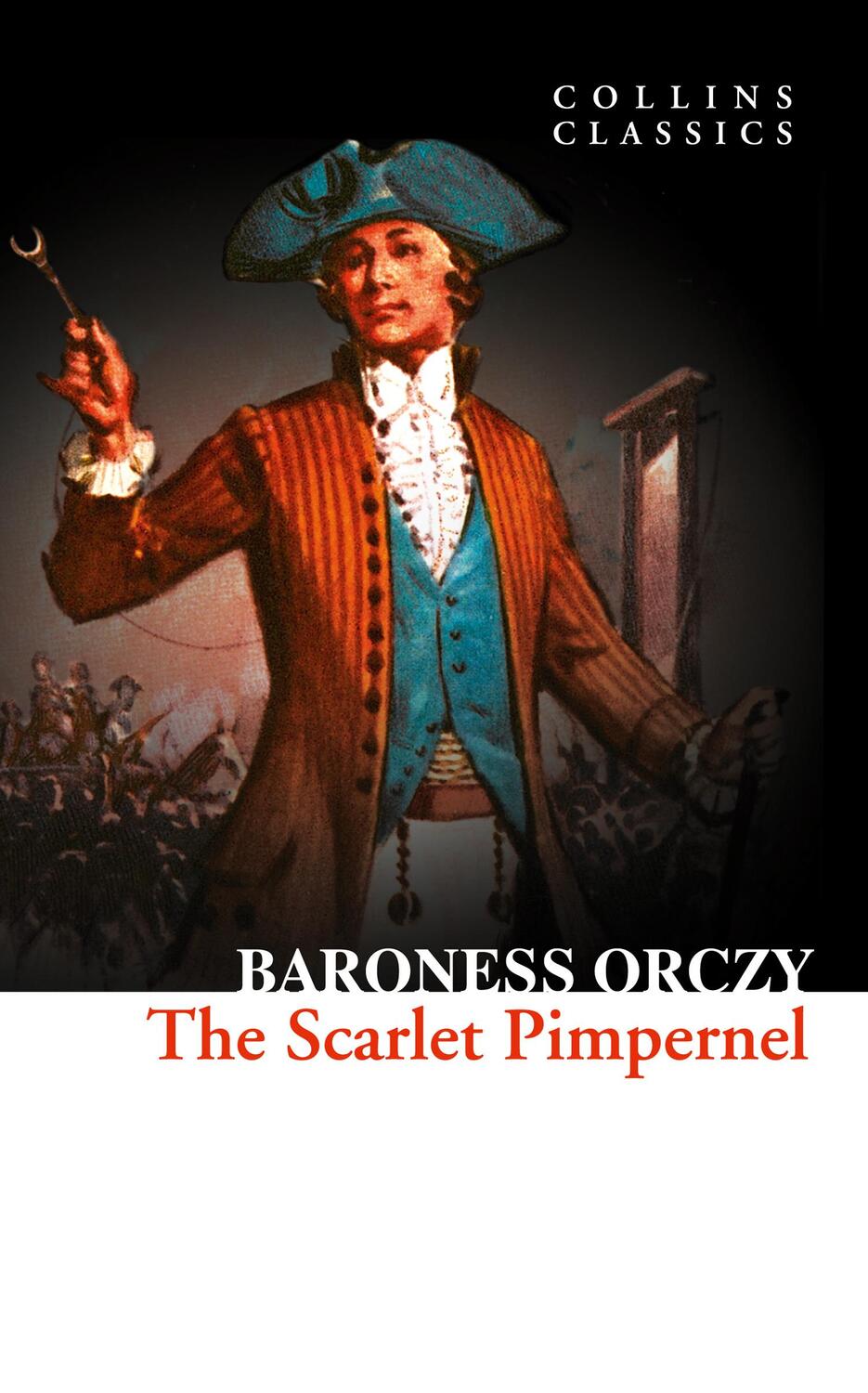 Cover: 9780008278762 | SCARLET PIMPERNEL | Baroness Orczy | Taschenbuch | Collins Classics