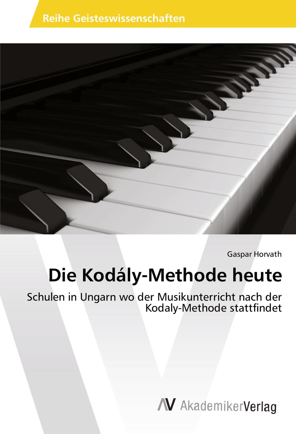 Cover: 9786202215442 | Die Kodály-Methode heute | Gaspar Horvath | Taschenbuch | Paperback