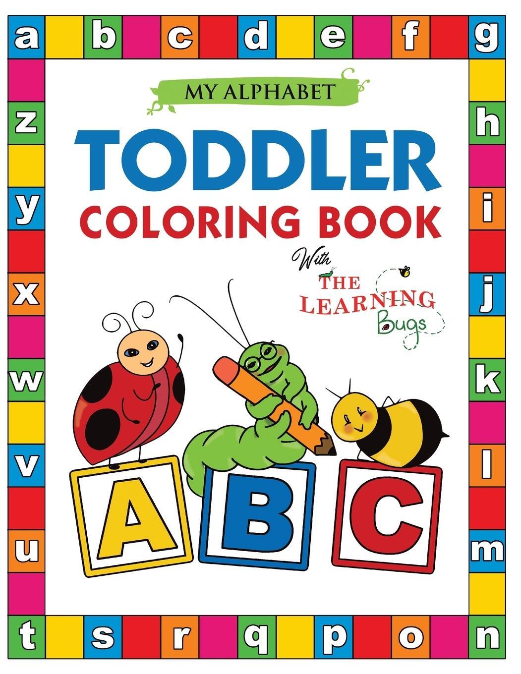 Cover: 9781910677308 | My Alphabet Toddler Coloring Book with The Learning Bugs | Bugs | Buch