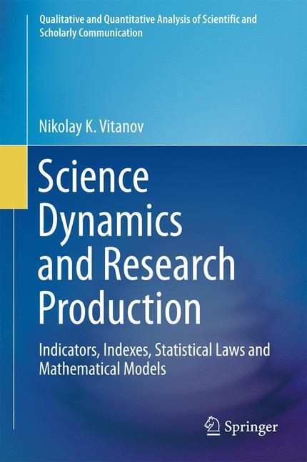 Cover: 9783319416298 | Science Dynamics and Research Production | Nikolay K. Vitanov | Buch