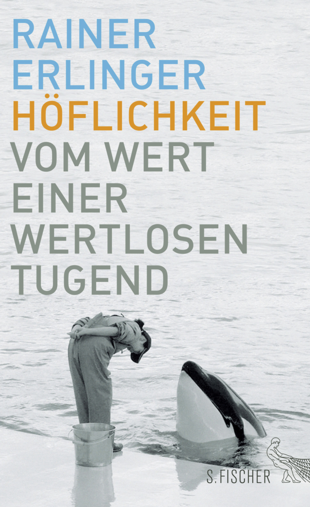 Cover: 9783100170286 | Höflichkeit | Vom Wert einer wertlosen Tugend | Rainer Erlinger | Buch