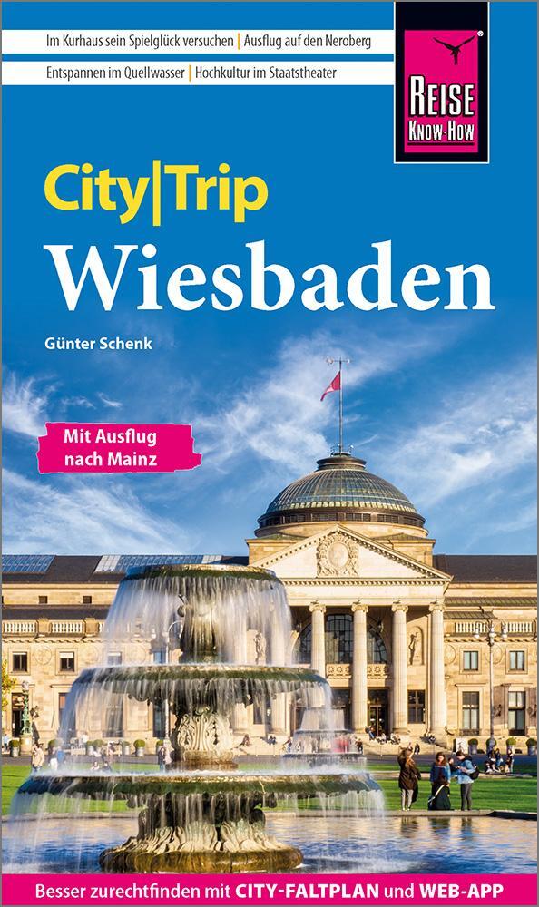 Cover: 9783831735396 | Reise Know-How CityTrip Wiesbaden | Günter Schenk | Taschenbuch | 2022