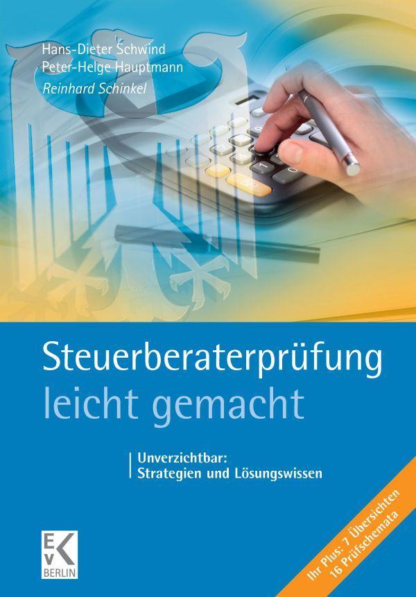Cover: 9783874403740 | Steuerberaterprüfung - leicht gemacht | Reinhard Schinkel | Buch