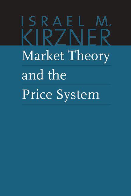Cover: 9780865977600 | Market Theory and the Price System | Israel M. Kirzner | Taschenbuch