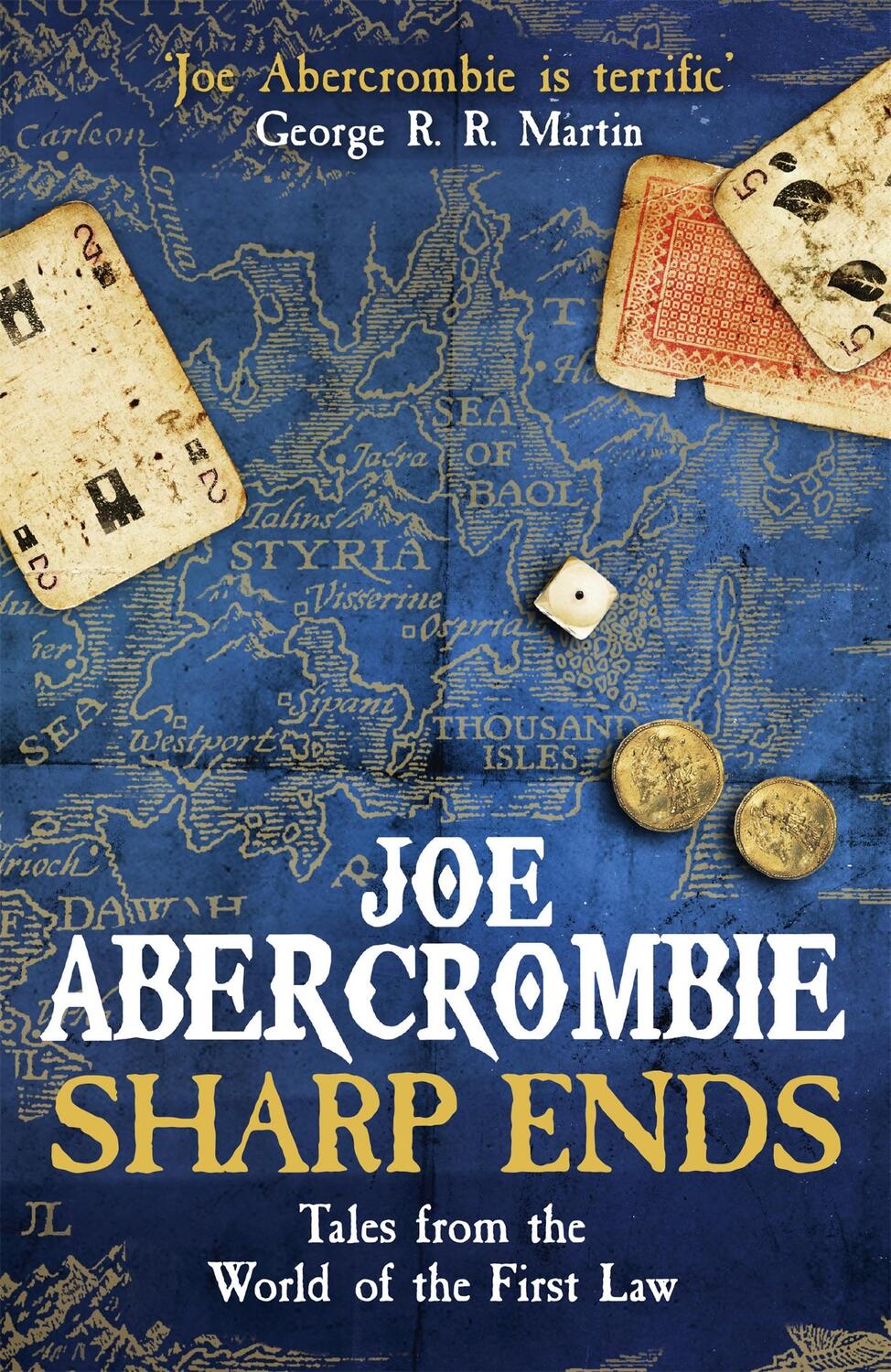 Cover: 9780575104693 | Sharp Ends | Stories from the World of The First Law | Joe Abercrombie