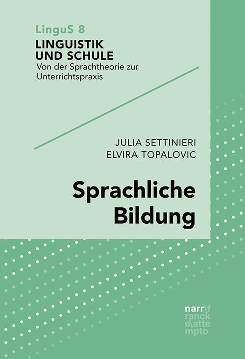 Cover: 9783823382652 | Sprachliche Bildung | Julia Settinieri (u. a.) | Taschenbuch | Deutsch