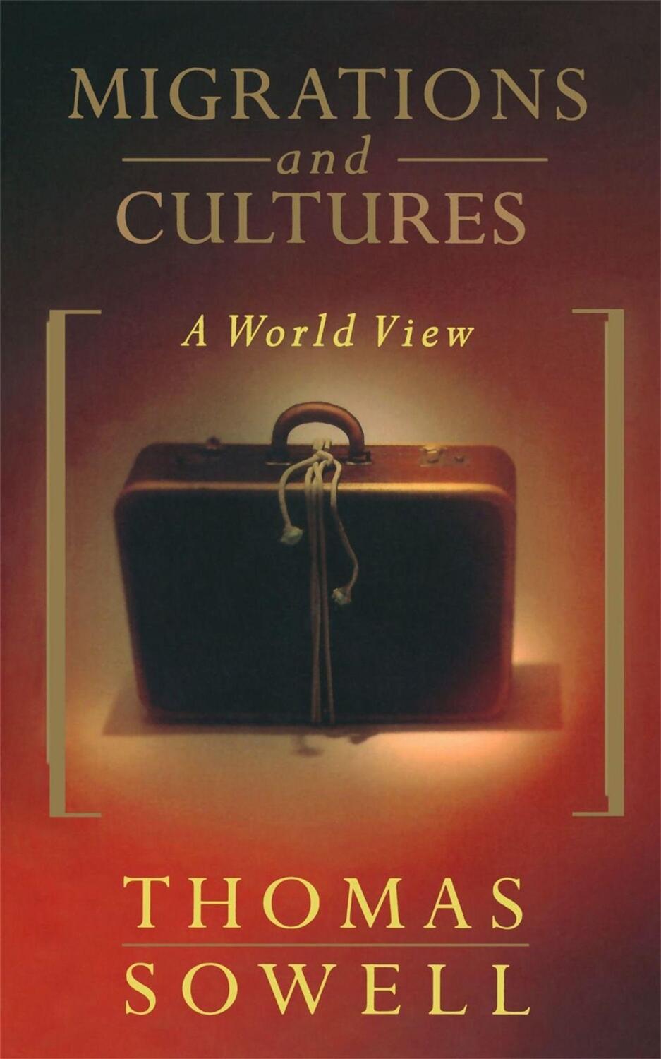 Cover: 9780465045891 | Migrations and Cultures | A World View | Thomas Sowell | Taschenbuch