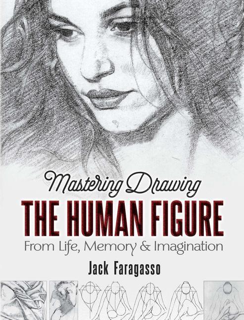 Cover: 9780486841243 | Mastering Drawing the Human Figure | From Life, Memory and Imagination