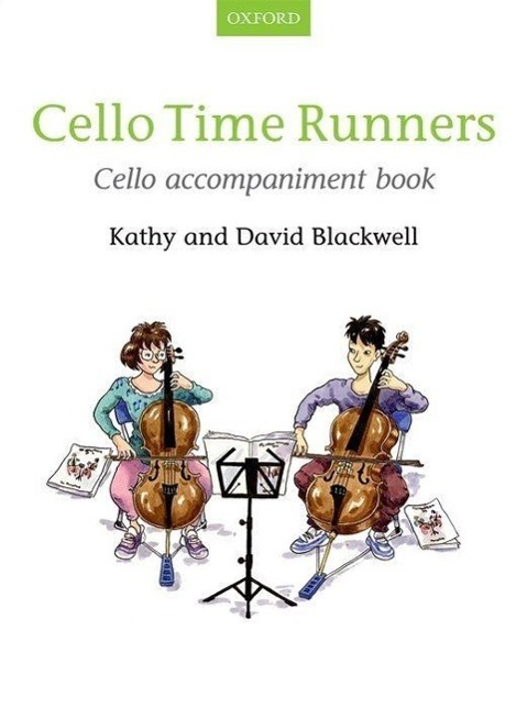 Cover: 9780193401174 | Cello Time Runners Cello Accompaniment | Kathy Blackwell (u. a.)