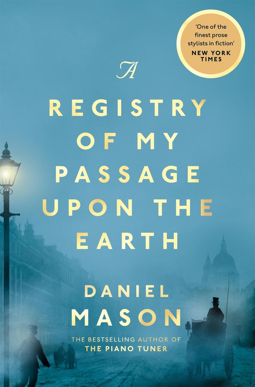 Cover: 9781529038507 | A Registry of My Passage Upon the Earth | Daniel Mason | Taschenbuch