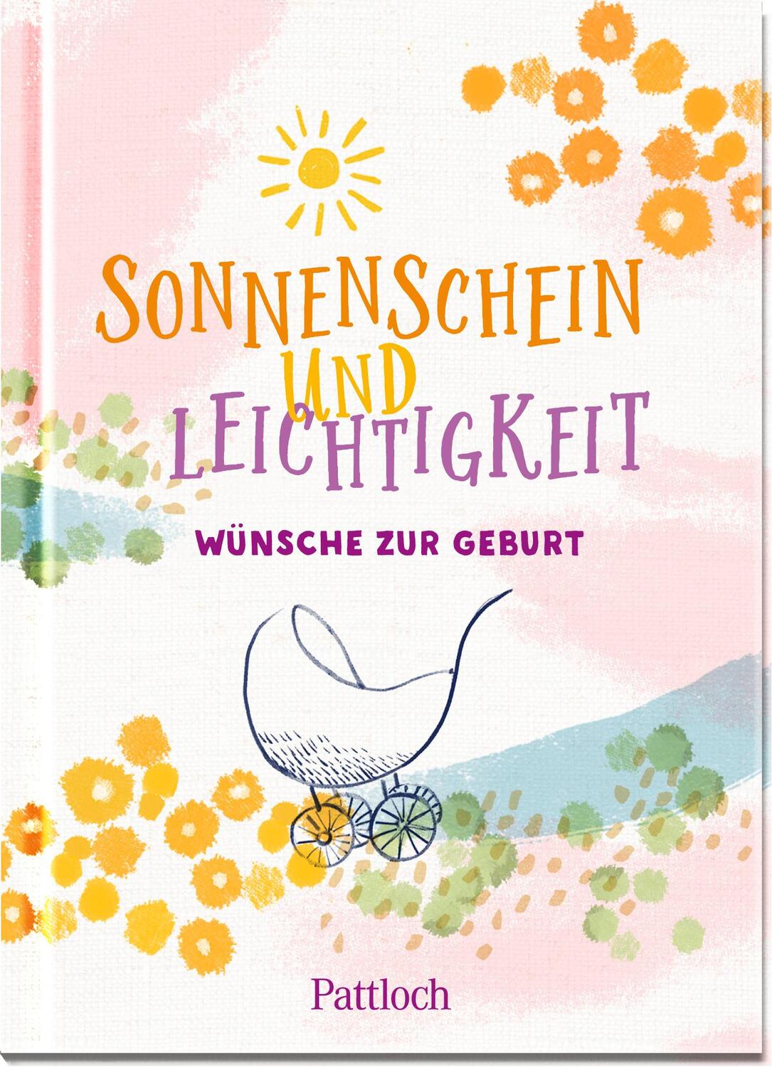 Cover: 9783629008749 | Sonnenschein und Leichtigkeit | Wünsche zur Geburt | Buch | 48 S.