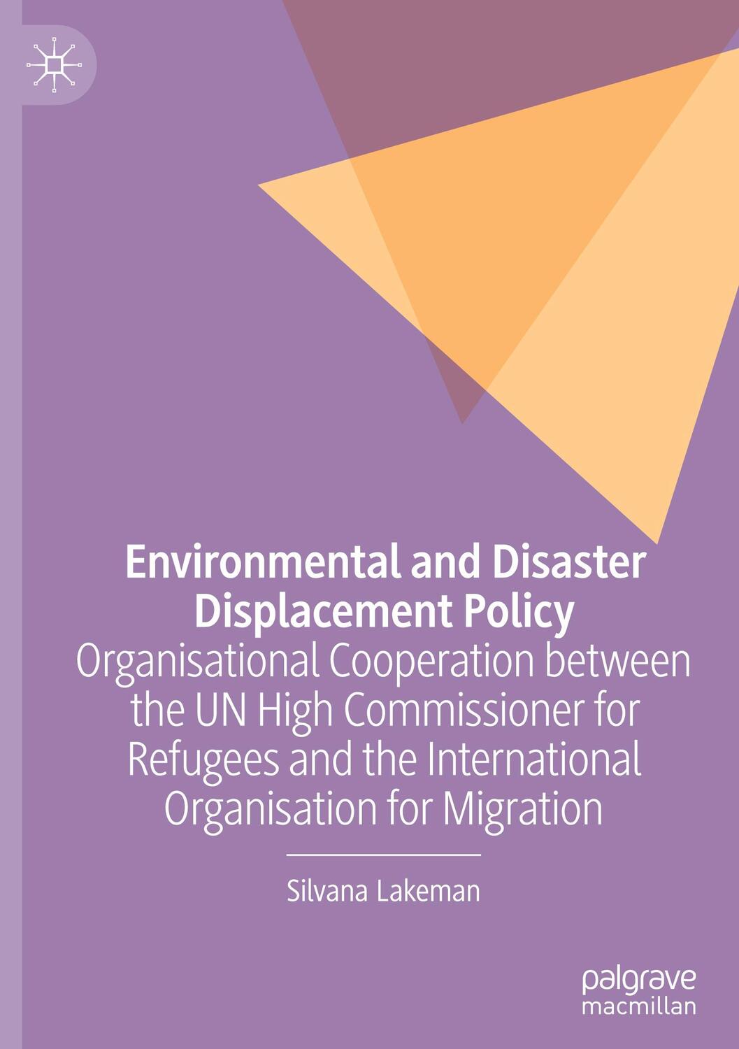 Cover: 9783030845384 | Environmental and Disaster Displacement Policy | Silvana Lakeman