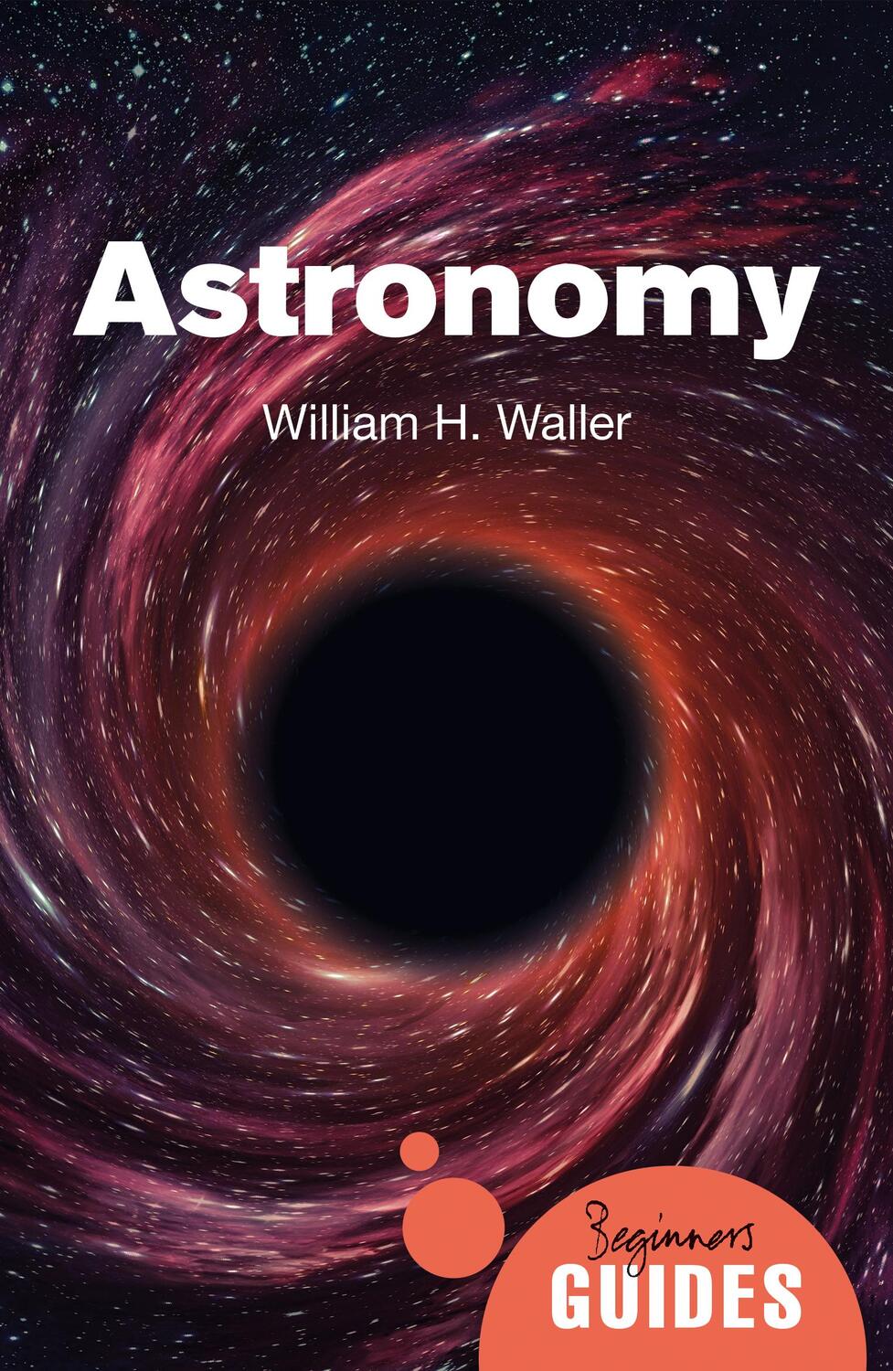 Cover: 9780861544004 | Astronomy | A Beginner's Guide | William H. Waller | Taschenbuch