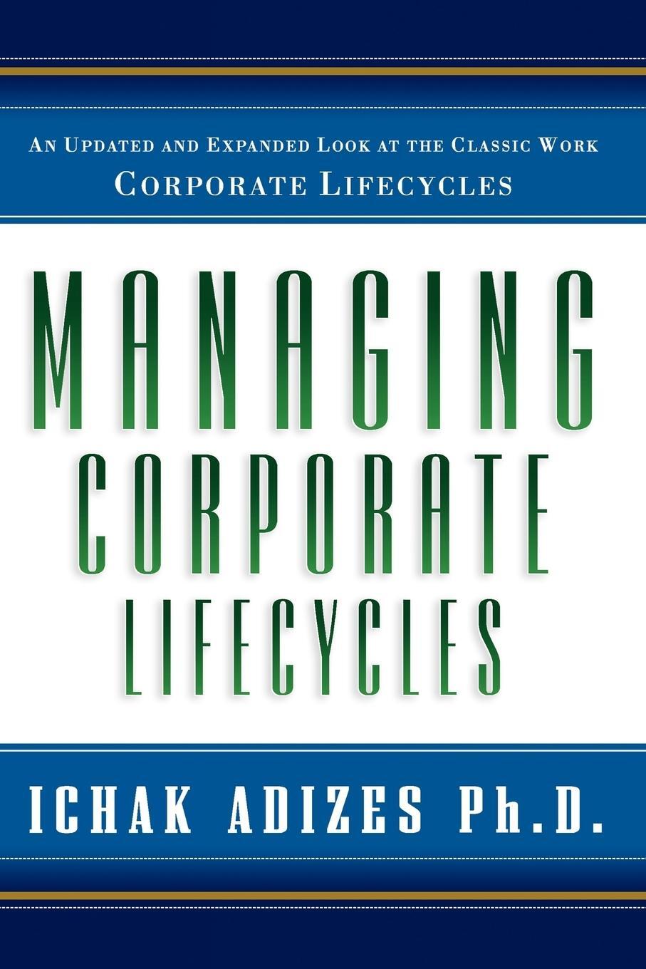 Cover: 9780937120064 | Managing Corporate Lifecycles | Ichak Adizes Ph. D. | Taschenbuch