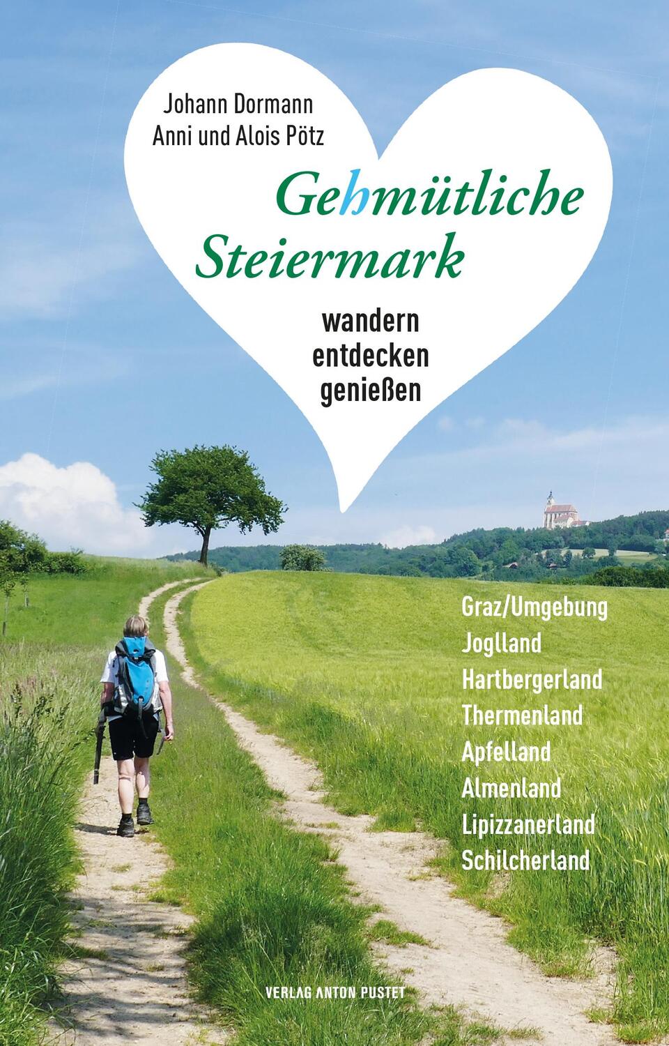 Cover: 9783702510503 | Gehmütliche Steiermark | Alois Pötz (u. a.) | Taschenbuch | 264 S.