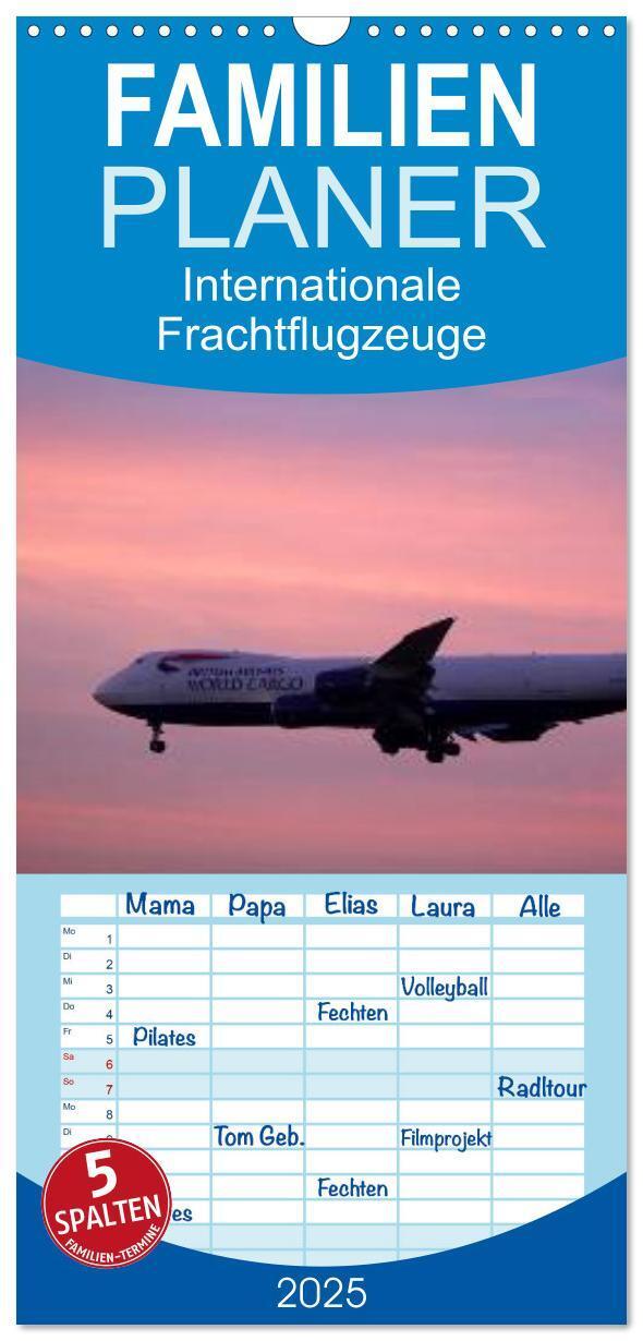 Cover: 9783457122990 | Familienplaner 2025 - Internationale Frachtflugzeuge mit 5 Spalten...