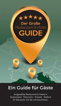 Cover: 9783981633191 | Der Große Restaurant &amp; Hotel Guide 2024 | Ein Guide für Gäste | GmbH