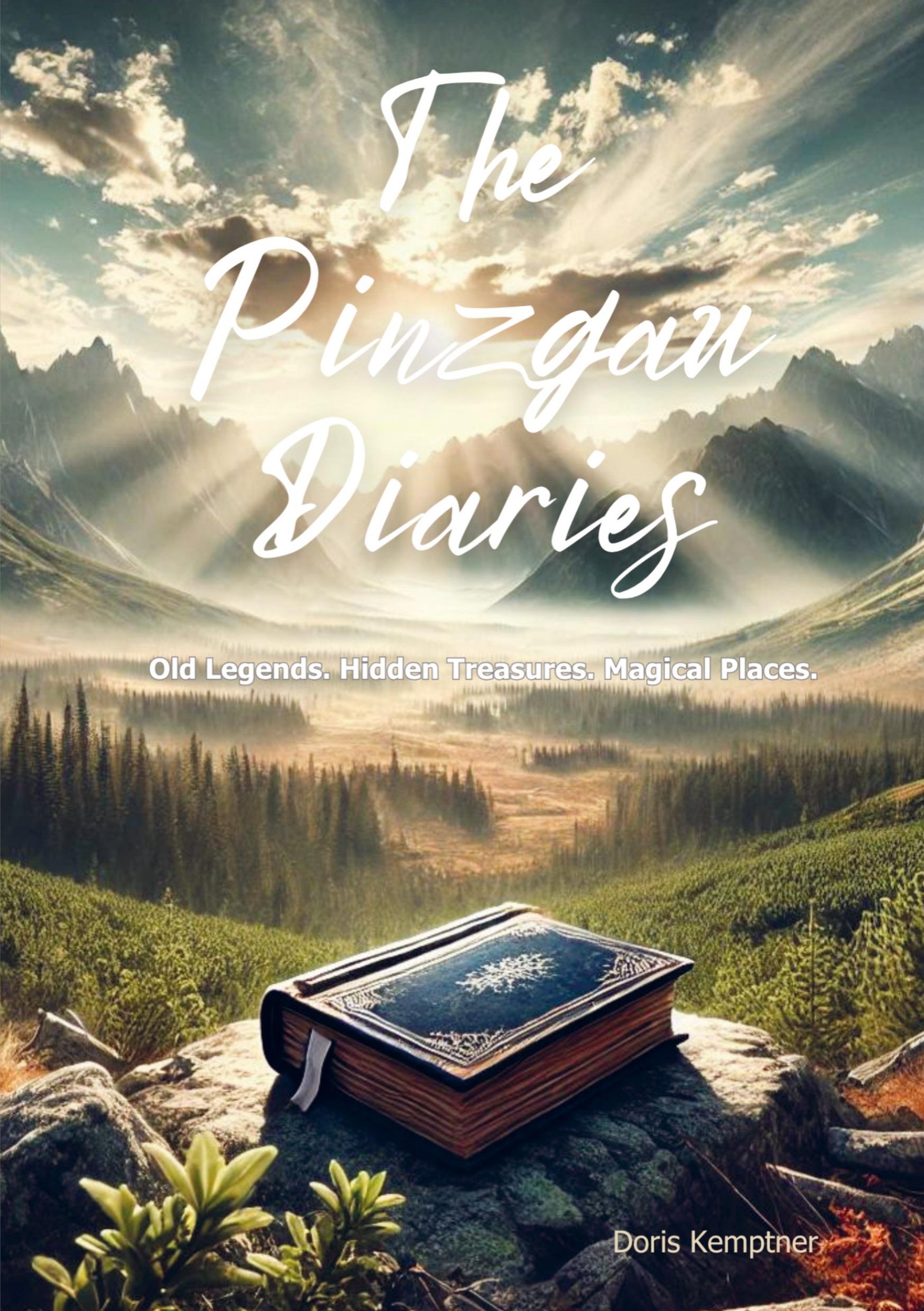 Cover: 9789403783857 | The Pinzgau Diaries | Old Legends. Hidden Treasures. Magical Places.