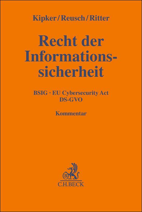 Cover: 9783406783395 | Recht der Informationssicherheit | BSIG, EU Cybersecurity Act, DS-GVO