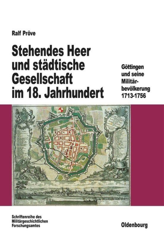 Cover: 9783486560602 | Stehendes Heer und städtische Gesellschaft im 18. Jahrhundert | Pröve
