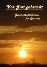 Cover: 9783842341951 | Vor Gott gebracht | Gebets-Meditationen für Senioren | Bagheri | Buch