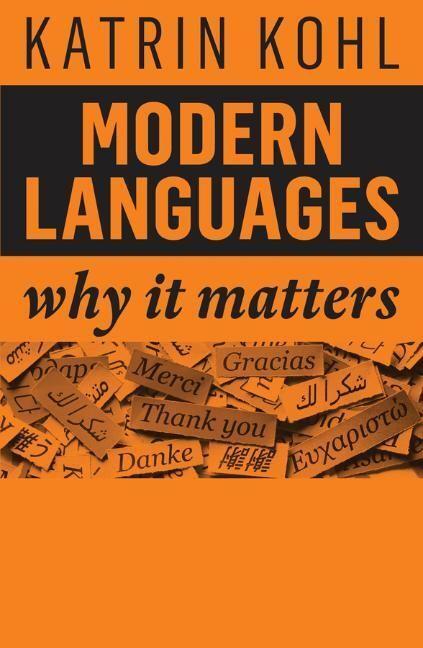 Cover: 9781509540549 | Modern Languages | Why It Matters | Katrin Kohl | Taschenbuch | 140 S.