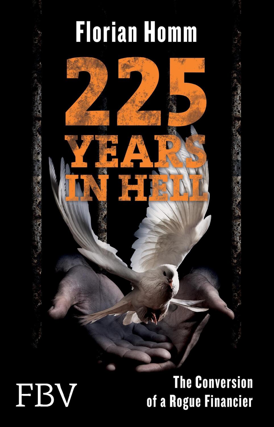 Cover: 9783898799805 | 225 Years in Hell | Florian Homm | Taschenbuch | Paperback | Englisch