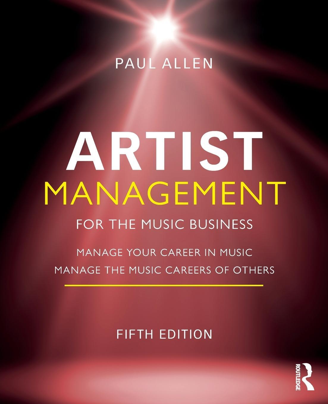 Cover: 9781032014784 | Artist Management for the Music Business | Paul Allen | Taschenbuch