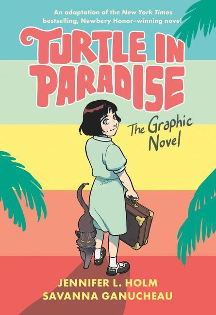 Cover: 9780593126318 | Turtle in Paradise | The Graphic Novel | Jennifer L Holm (u. a.)