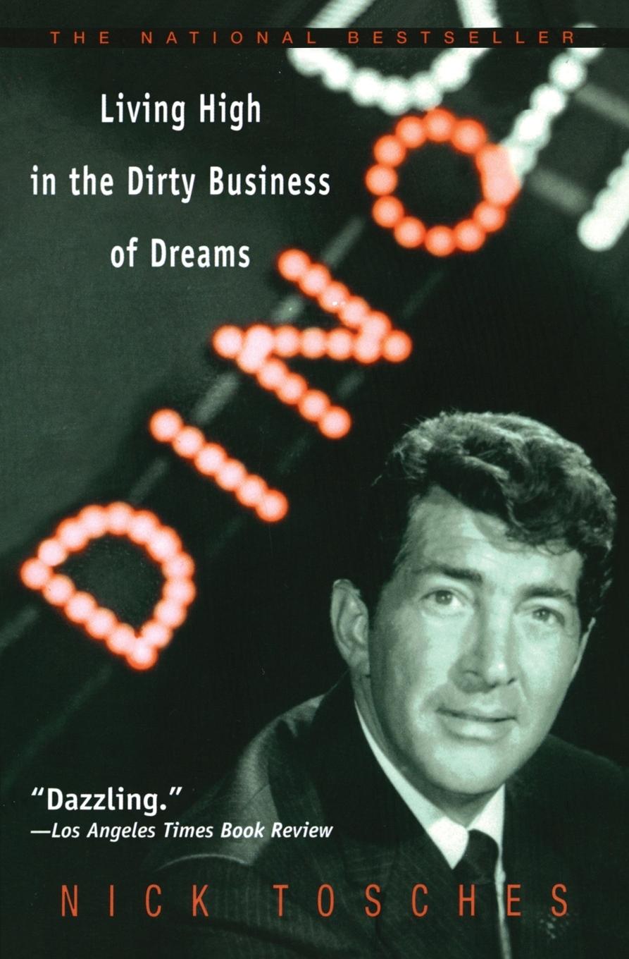 Cover: 9780385334297 | Dino | Dino: Living High in the Dirty Business of Dreams | Tosches