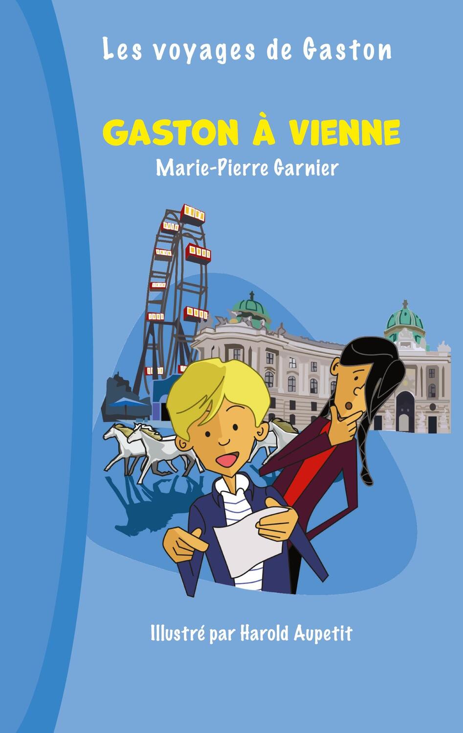 Cover: 9783753407722 | Gaston à Vienne | Marie-Pierre Garnier | Taschenbuch | Französisch
