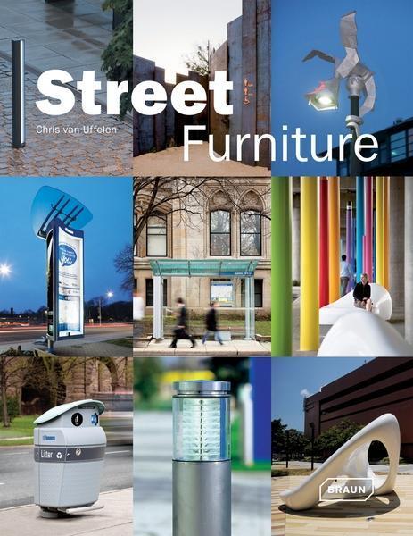 Cover: 9783037680438 | Street Furniture | Chris van Uffelen | Buch | 448 S. | Englisch | 2010