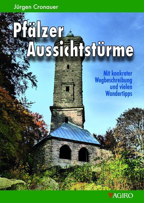 Cover: 9783946587002 | Pfälzer Aussichtstürme | Jürgen Cronauer | Taschenbuch | Deutsch