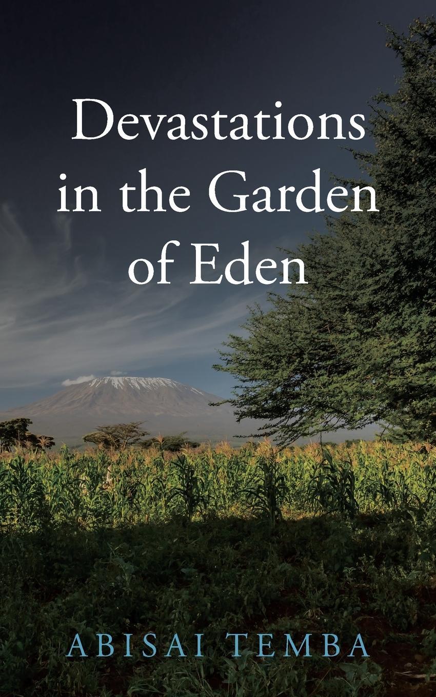 Cover: 9781728380360 | Devastations in the Garden of Eden | Abisai Temba | Taschenbuch | 2019