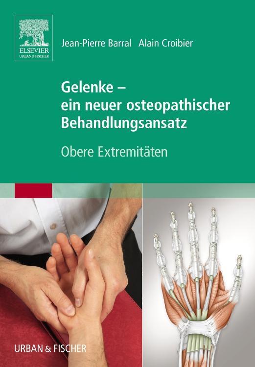Cover: 9783437582448 | Gelenke - ein neuer osteopathischer Behandlungsansatz | Barral (u. a.)