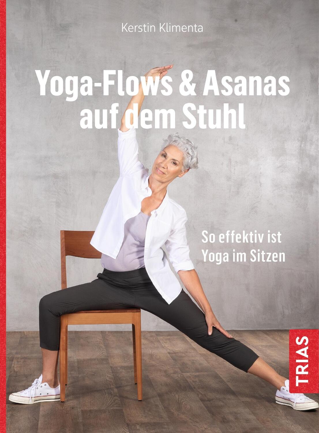 Cover: 9783432112336 | Yoga - Flows &amp; Asanas auf dem Stuhl | So effektiv ist Yoga im Sitzen