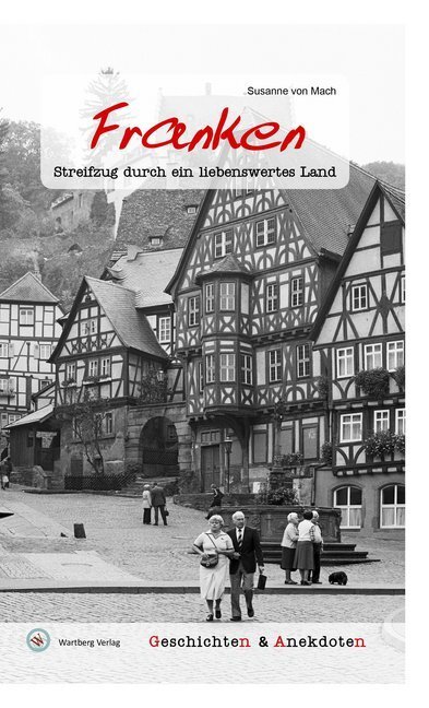 Cover: 9783831329717 | Franken - Geschichten & Anekdoten | Susanne von Mach | Buch | 2017