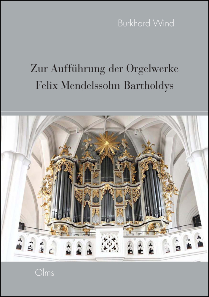 Cover: 9783487160351 | Zur Aufführung der Orgelwerke Felix Mendelssohn Bartholdys | Wind