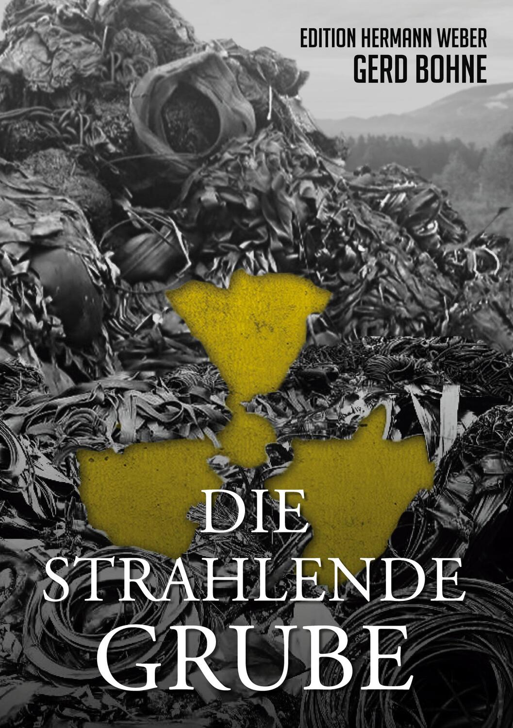 Cover: 9783756872404 | Die Strahlende Grube | Gerd Bohne | Taschenbuch | Paperback | Deutsch