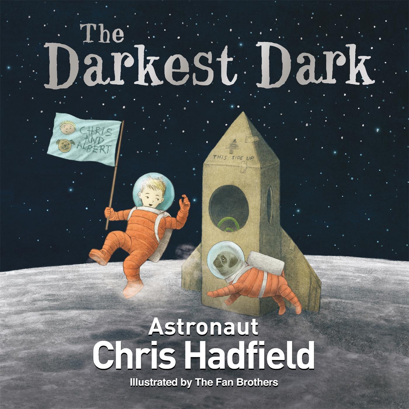 Cover: 9781529013610 | The Darkest Dark | Chris Hadfield | Taschenbuch | Englisch | 2019