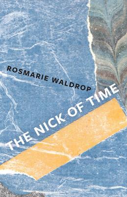 Cover: 9780811230537 | The Nick of Time | Rosmarie Waldrop | Taschenbuch | Englisch | 2021