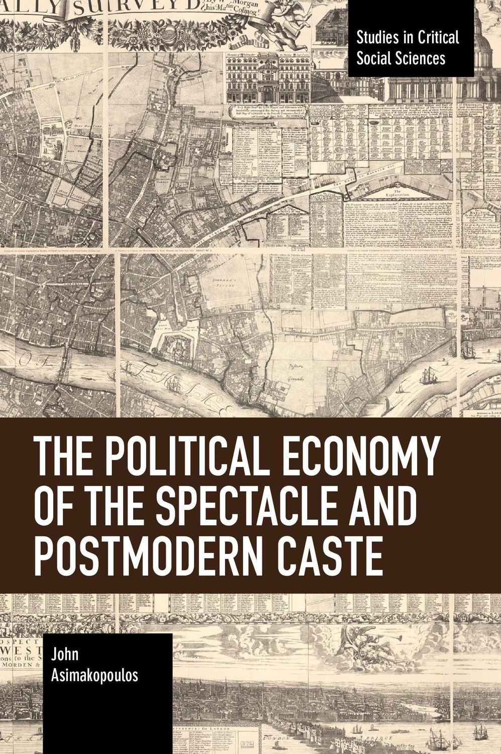 Cover: 9781642593525 | The Political Economy of the Spectacle and Postmodern Caste | Buch
