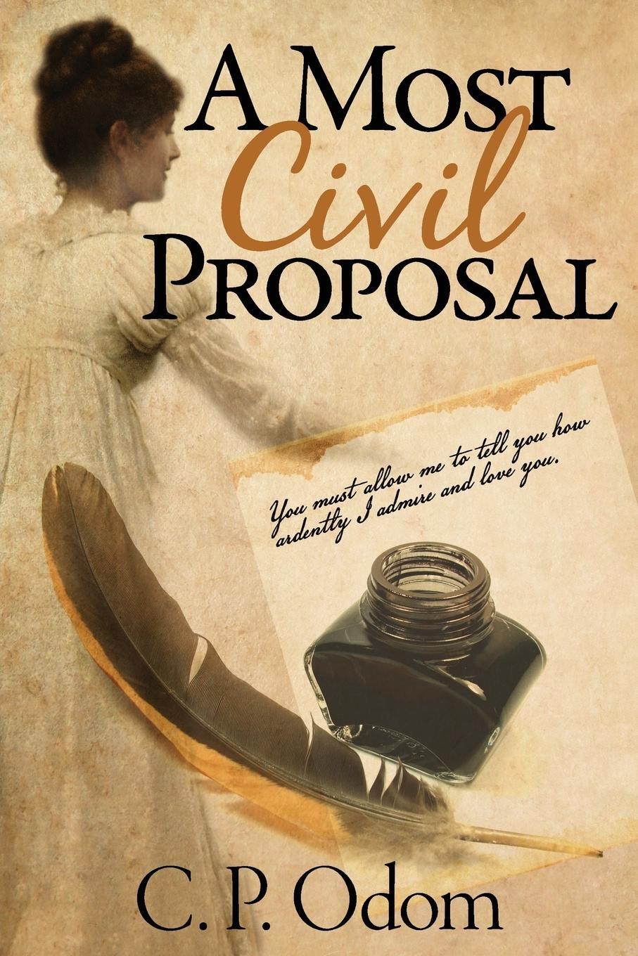 Cover: 9781936009213 | A Most Civil Proposal | C. P. Odom | Taschenbuch | Paperback | 2013