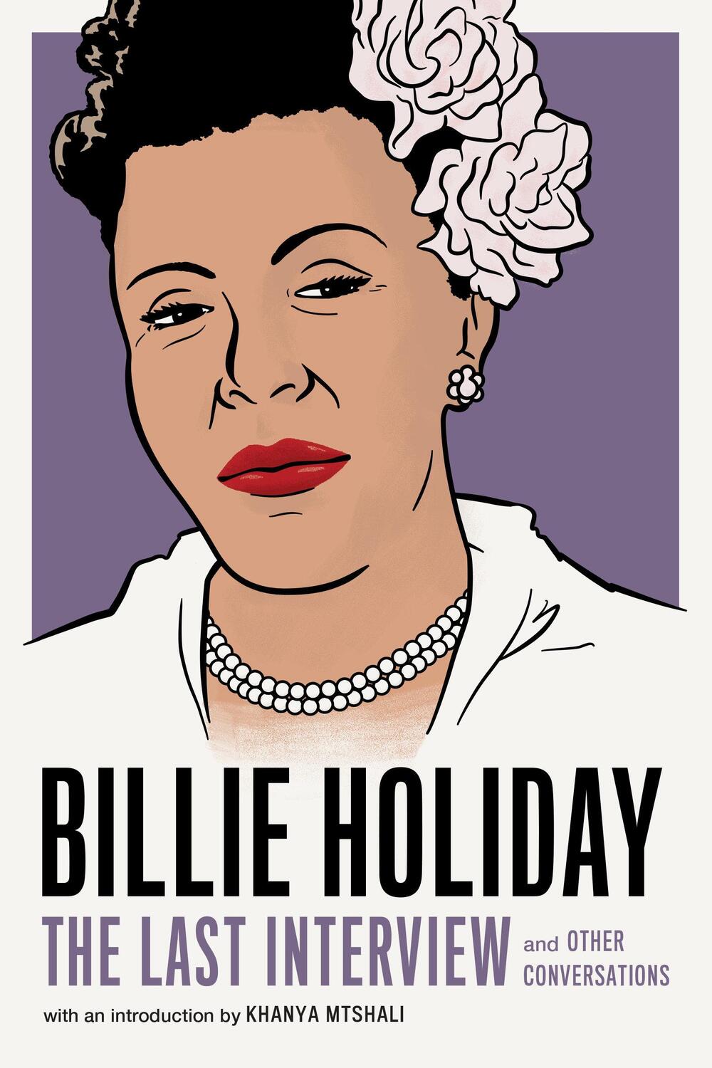 Cover: 9781612196749 | Billie Holiday: The Last Interview | Billie Holiday | Taschenbuch