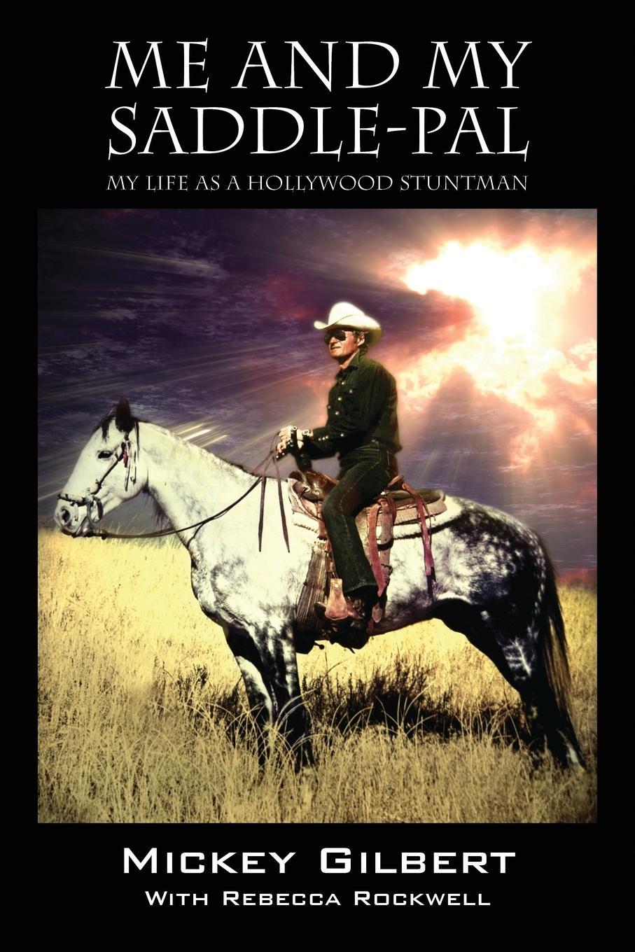 Cover: 9781478740339 | Me and My Saddle-Pal | My Life as a Hollywood Stuntman | Gilbert