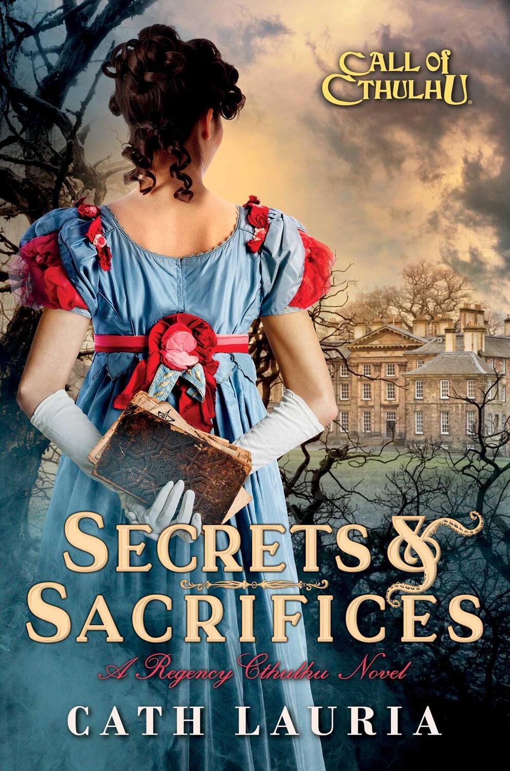 Cover: 9781839082917 | Secrets &amp; Sacrifices | A Regency Cthulhu Novel | Cath Lauria | Buch