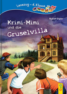 Cover: 9783707403503 | Krimi-Mimi und die Gruselvilla | Rudolf Gigler | Buch