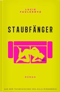 Cover: 9783946120988 | Staubfänger | Lucie Faulerová | Buch | Deutsch | 2021